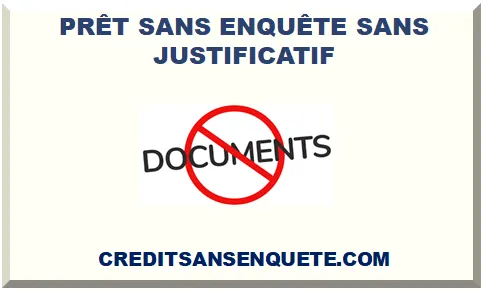 PRÊT SANS ENQUÊTE SANS JUSTIFICATIF 2026